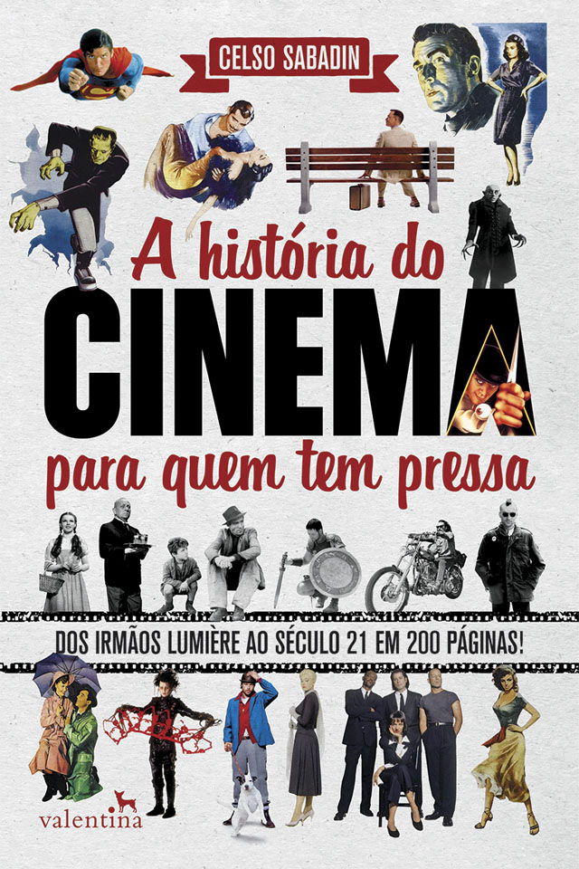 A História do cinema para quem tem pressa - Editora Valentina - Irmãos Livreiros