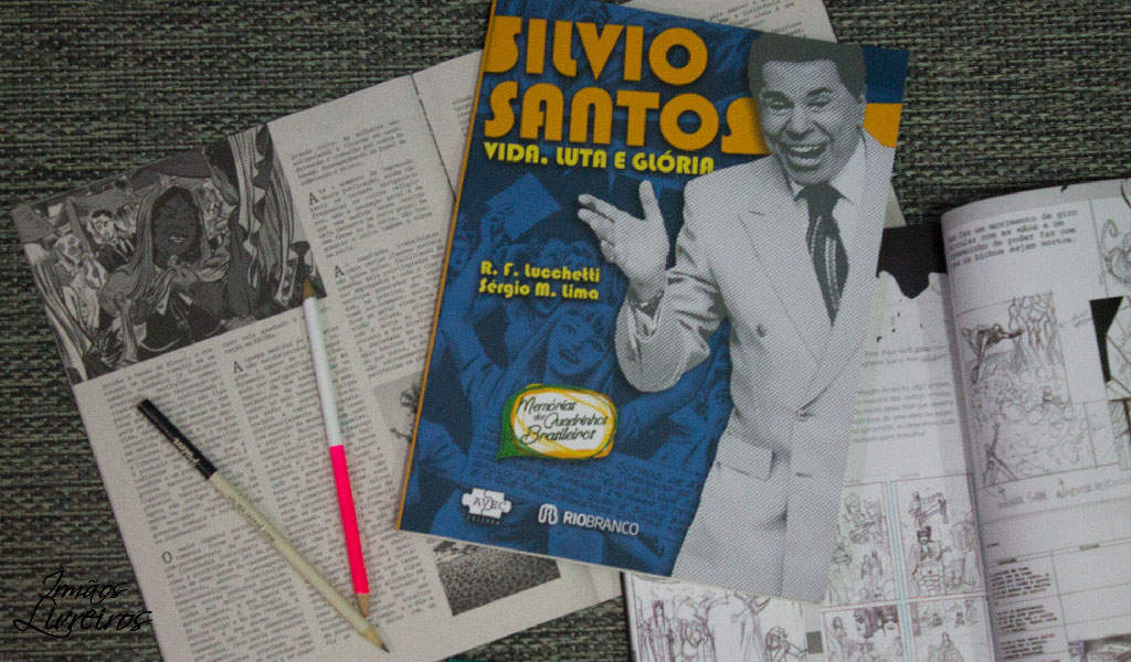 SILVIO SANTOS: vida, luta e glória