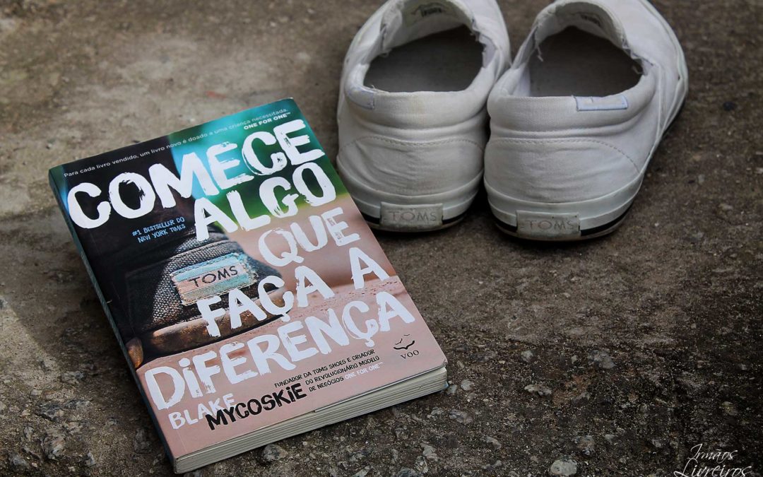 Comece algo que faça a diferença