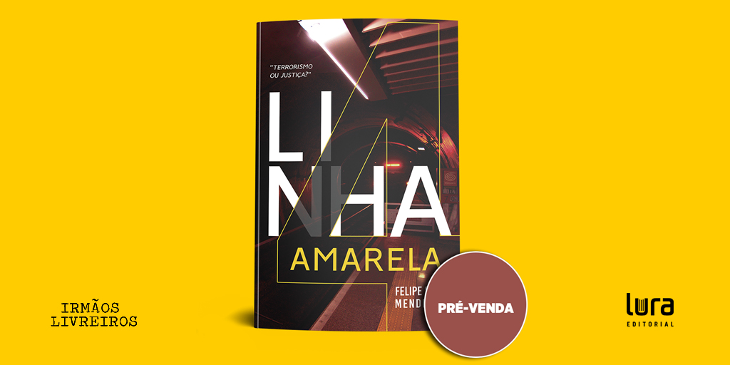 Lura Editorial vai lançar “Linha 4 Amarela”, na Bienal do Livro de São Paulo 2018