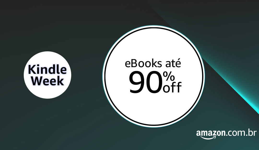 Kindle Week: uma semana de promoções com ofertas todos os dias na Amazon