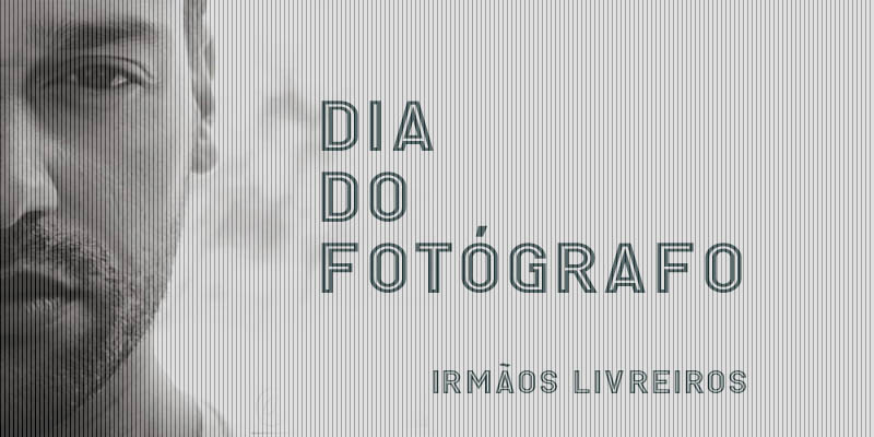 Dia do Fotógrafo