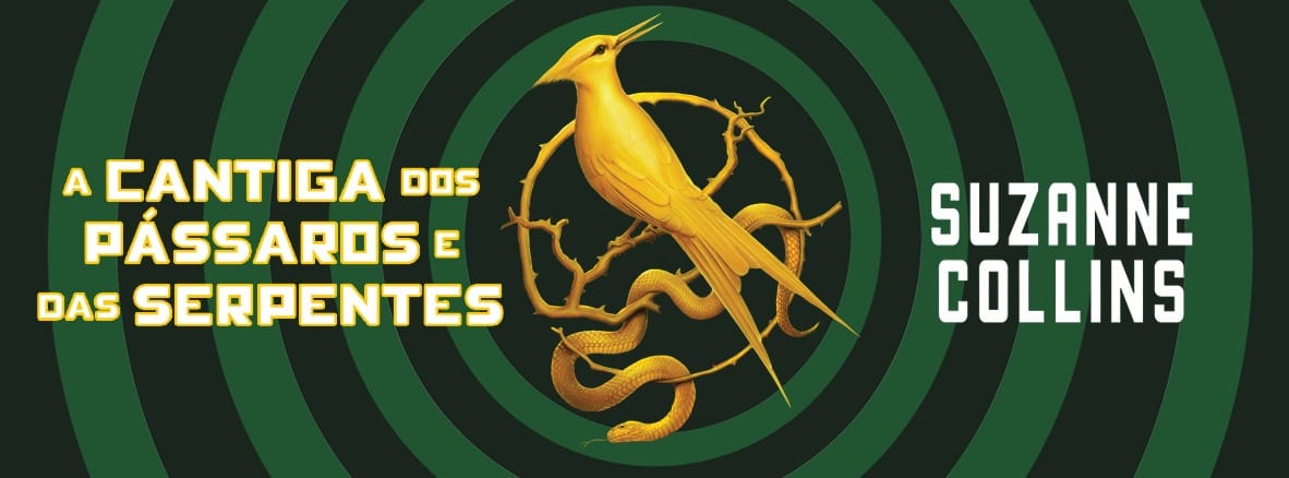 Resenha: A Cantiga dos Pássaros e das Serpentes – Suzanne Collins