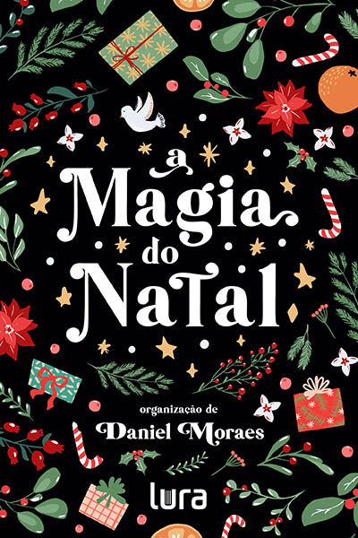 A magia do Natal - Daniel Moraes (Lura Editorial)
