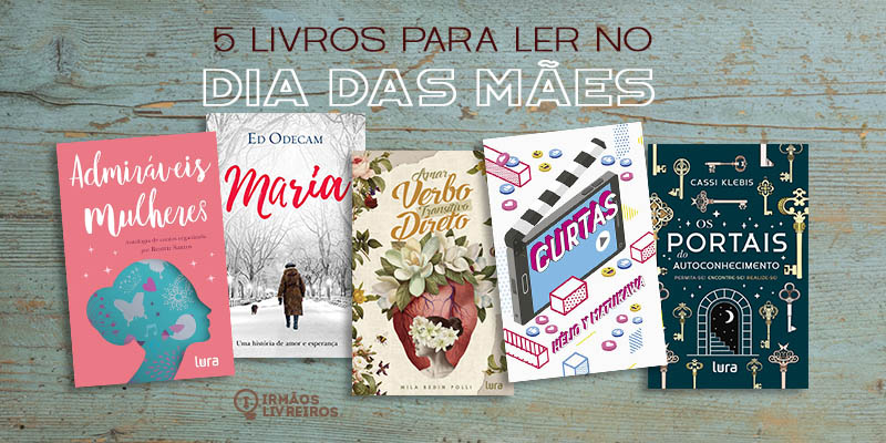 5 livros para ler no Dia das Mães