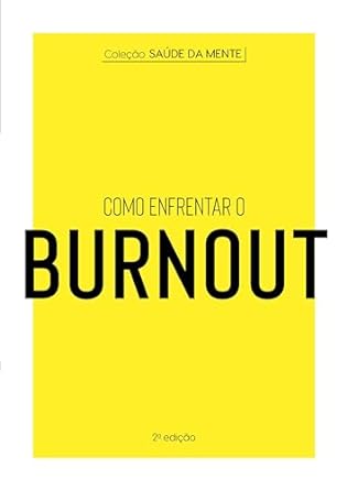 Como enfrentar o Burnout