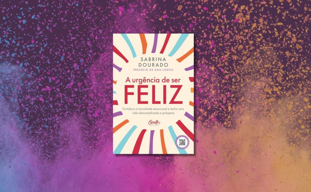A urgência de ser feliz
