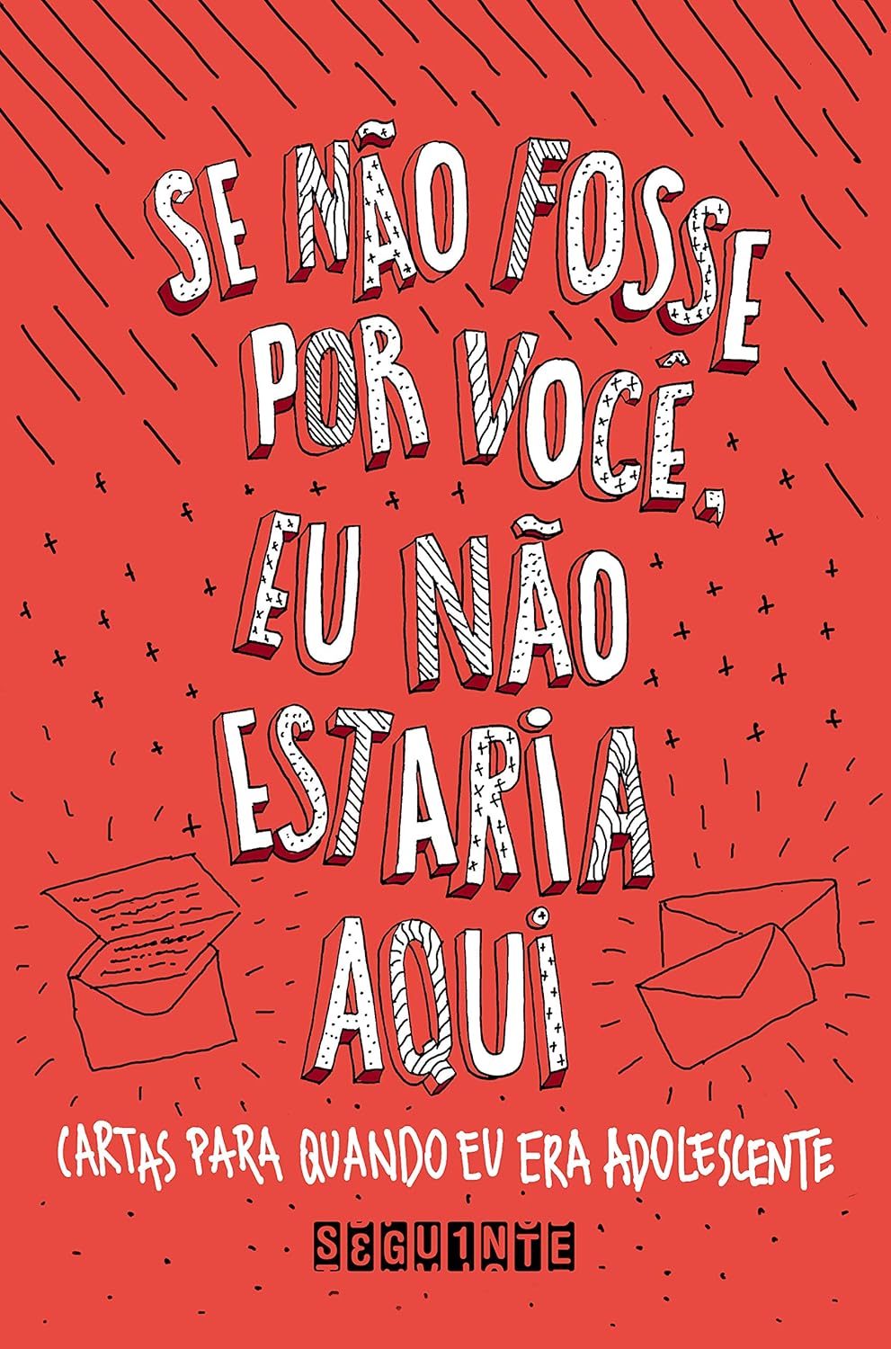 <br />
Se não fosse por você, eu não estaria aqui