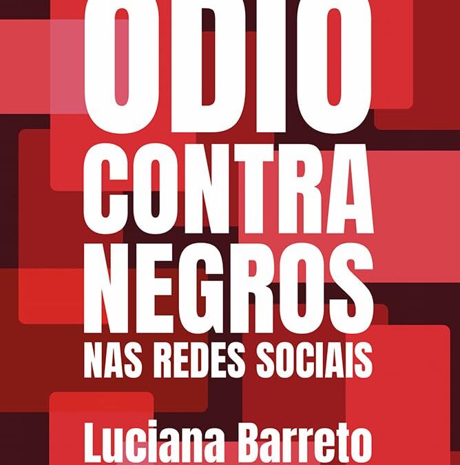 Discursos de ódio contra negros nas redes sociais