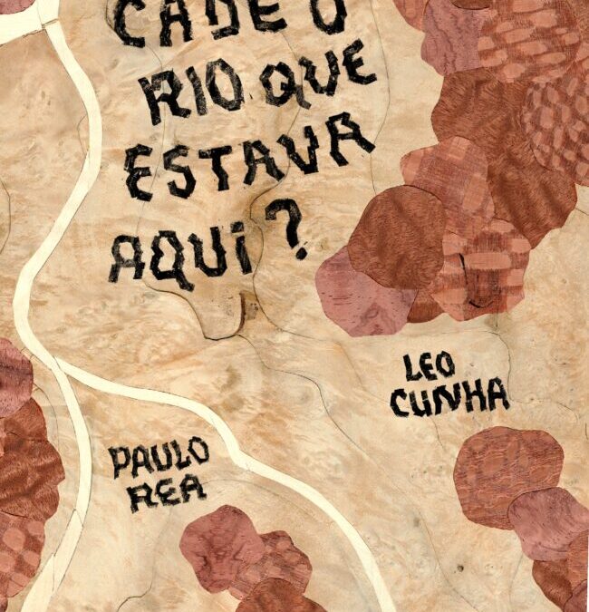 Cadê o rio que estava aqui?