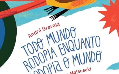 Todo mundo rodopia enquanto rodopia o mundo